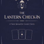 The Lantern Check-In (3-card validation spread)